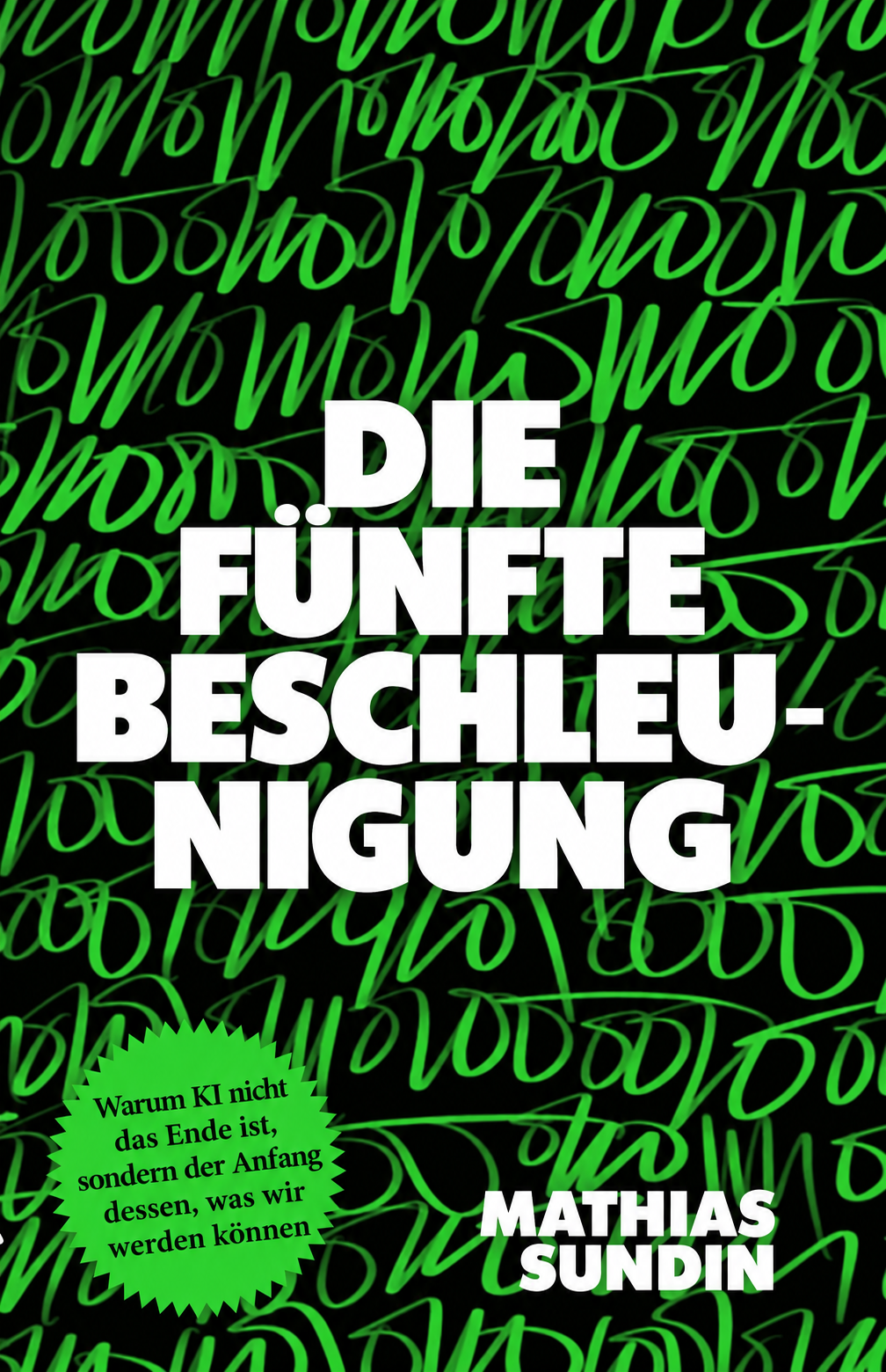 Die fünfte Beschleunigung – Mathias Sundin