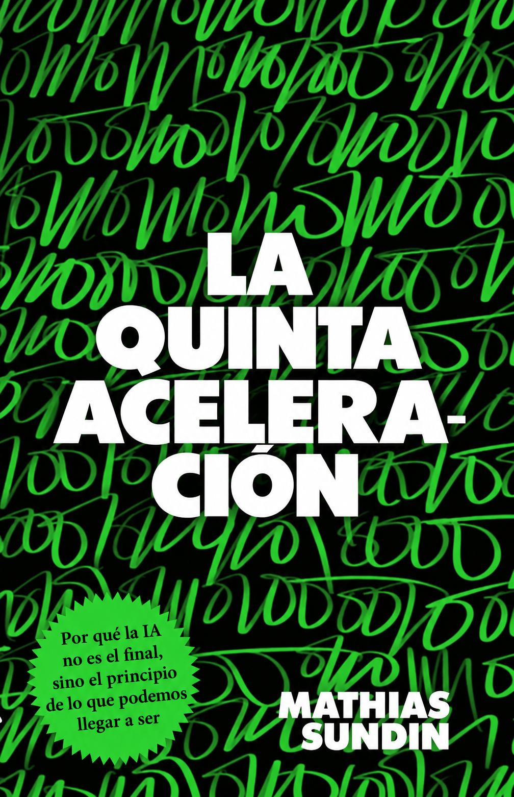 La quinta aceleración – Mathias Sundin